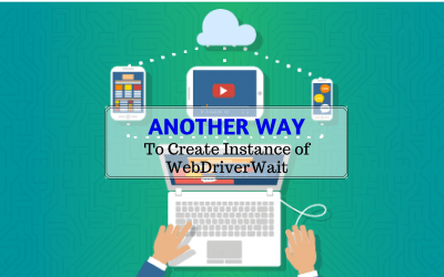 Another Way to Create Instance of WebDriverWait