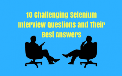 Have you heard about the top 10 Selenium interview questions and their best answers?