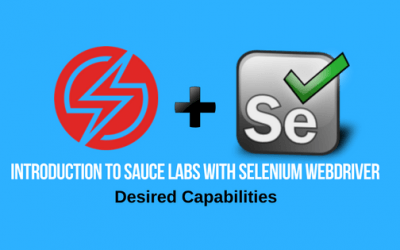 Introduction to Sauce Labs with Selenium Webdriver – Desired Capabilities