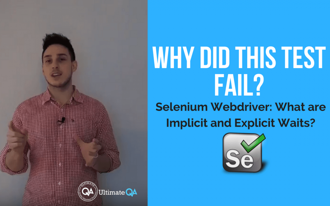 selenium webdriver impplicit and explicit course why did the test fail?
