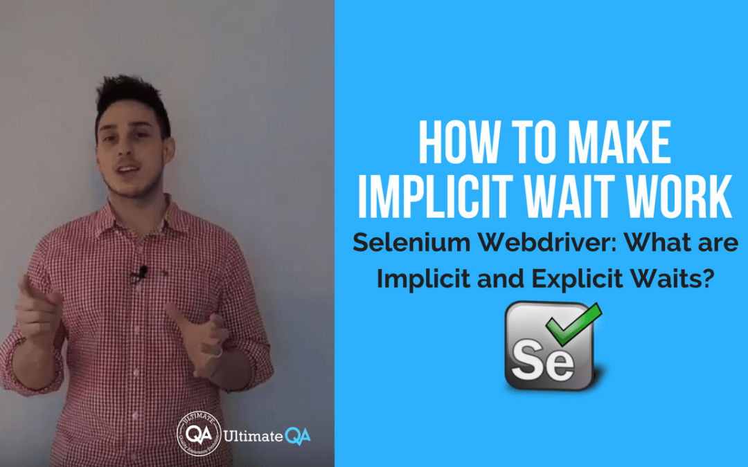 Selenium Webdriver: Implicit and Explicit Wait – How to Make Implicit Wait Work?