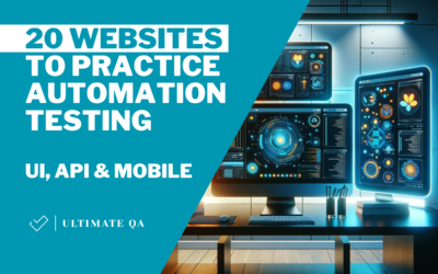 20 Websites to Practice Automation Testing (UI, API, Mobile)