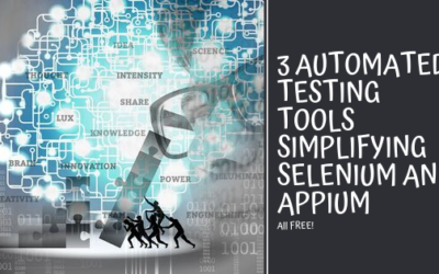3 Automated Testing Tools Simplifying Selenium and Appium (All Free)